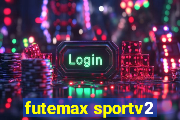 futemax sportv2